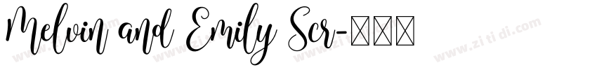Melvin and Emily Scr字体转换